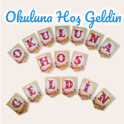 Okuluna Hoş Geldin Bayrak Afişi Okuluna Hoş Geldin Bayrak Afişi
