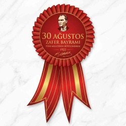 30 Ağustos Zafer Bayramı Kokartı - Atatürk Temalı Tören Ödülü 30 Ağustos Zafer Bayramı Kokartı - Atatürk Temalı Tören Ödülü