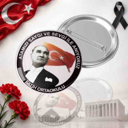 Atatürk'ü Anma Rozeti - Kişiye Özel Okul Adlı 10 Kasım İğneli Buton Rozet