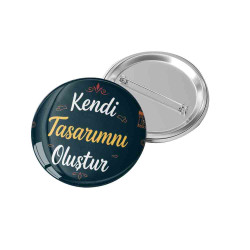 Kişiye Özel Buton Rozet Tasarla - 44 mm / 58 mm Metal İğneli Rozet Kişiye Özel Buton Rozet Tasarla - 44 mm / 58 mm Metal İğneli Rozet